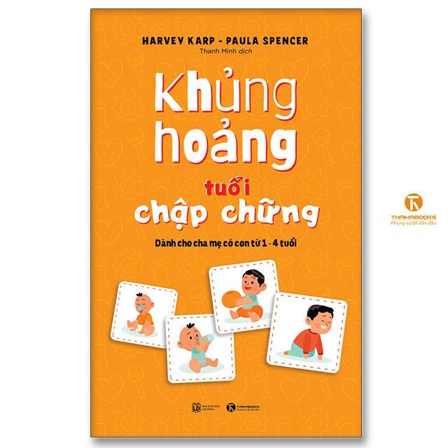 Sách - Khủng Hoảng Tuổi Chập Chững - Dành Cho Cha Mẹ Có Con Từ 1 - 4 Tuổi - Thái Hà Books