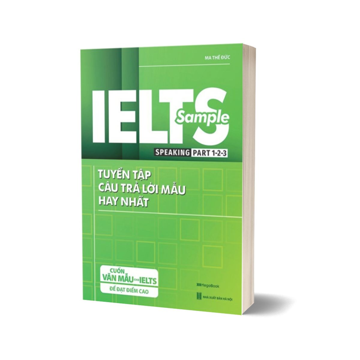 IELTS Sample Speaking Part 1-2-3 Tuyển Tập Câu Trả Lời Mẫu Hay Nhất