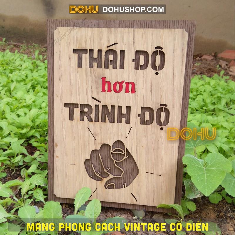 Tranh Treo Tường Gỗ Tạo Động Lực DOHU205: Thái độ hơn trình độ - Video shop tự chụp