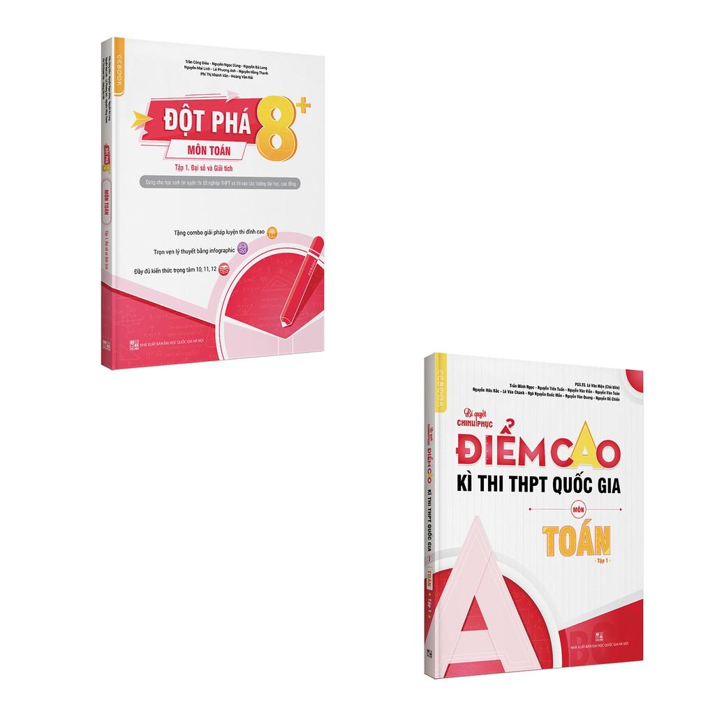 Sách - Combo Đột phá điểm cao thi THPT Quốc gia môn Toán tập 1 - Đại số và Giải tích