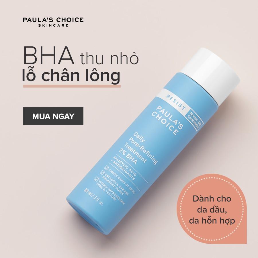BHA Se Khít Lỗ Chân Lông Cho Da Dầu Lão Hóa Paula's Resist Daily Pore Refining Treatment 2% BHA