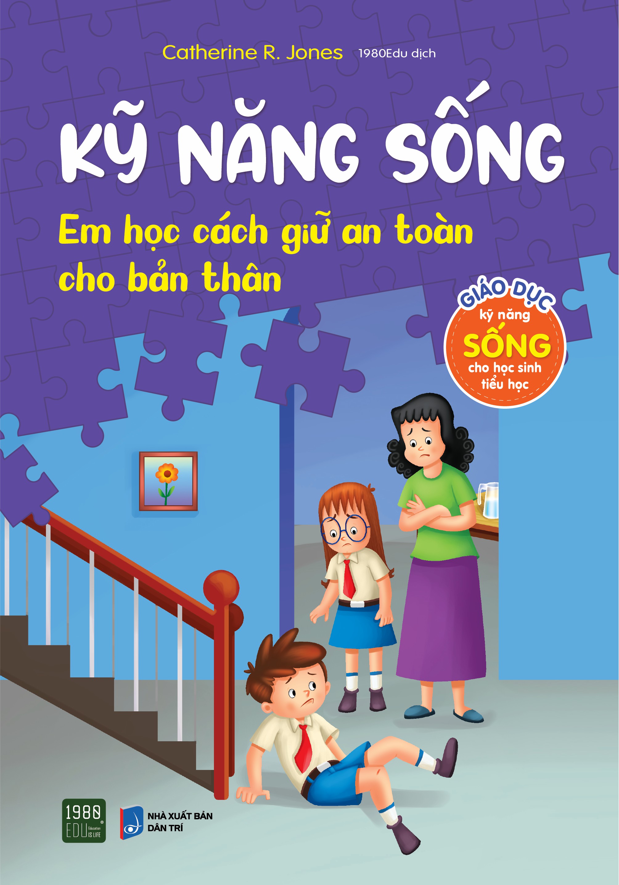 Kỹ năng sống - Em học cách giữ an toàn cho bản thân - Catherine R Jones