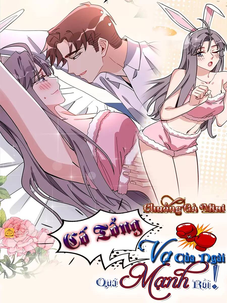 cố tổng, vợ của ngài quá mạnh rồi! chapter 76 1