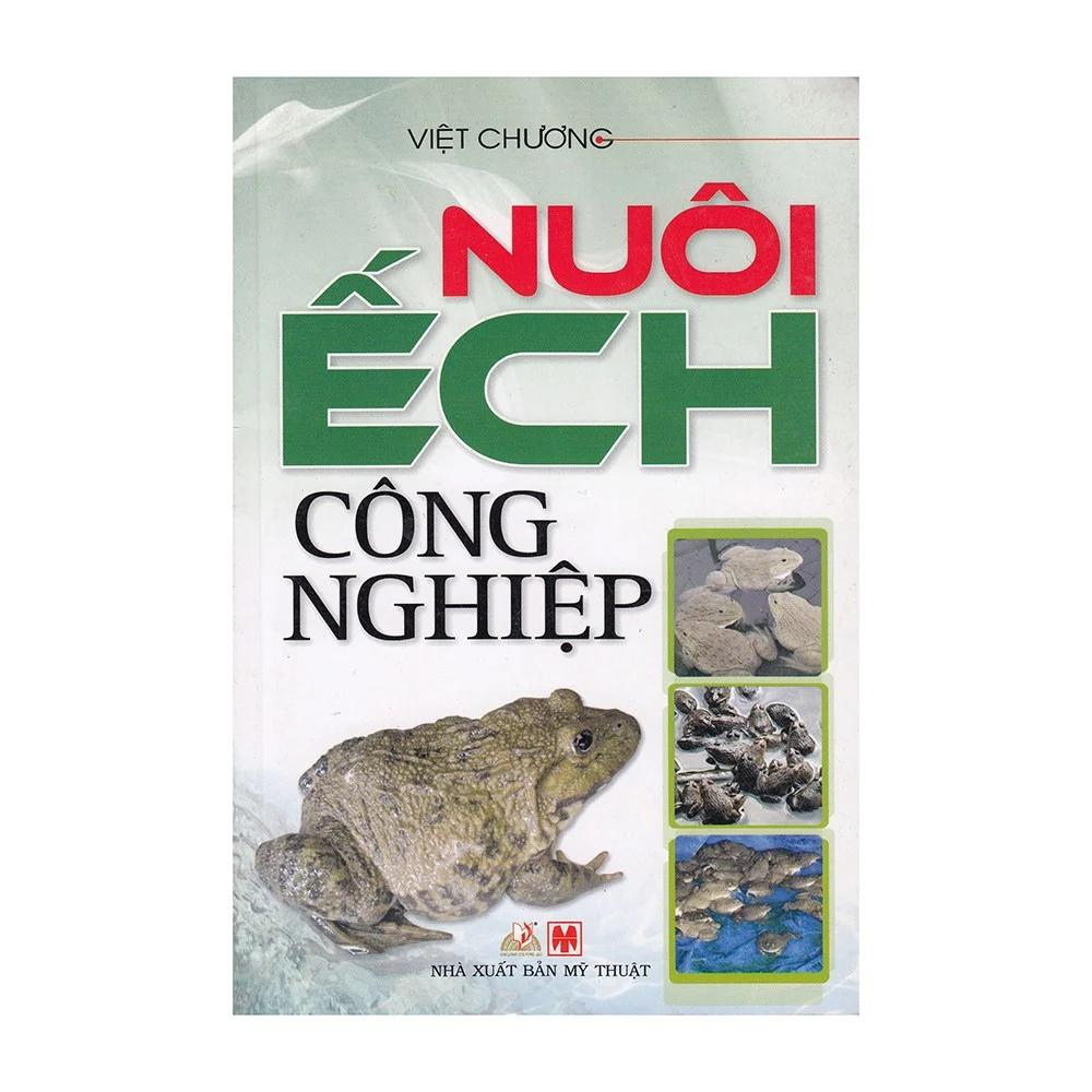 Nuôi Ếch Công Nghiệp - Vanlangbooks