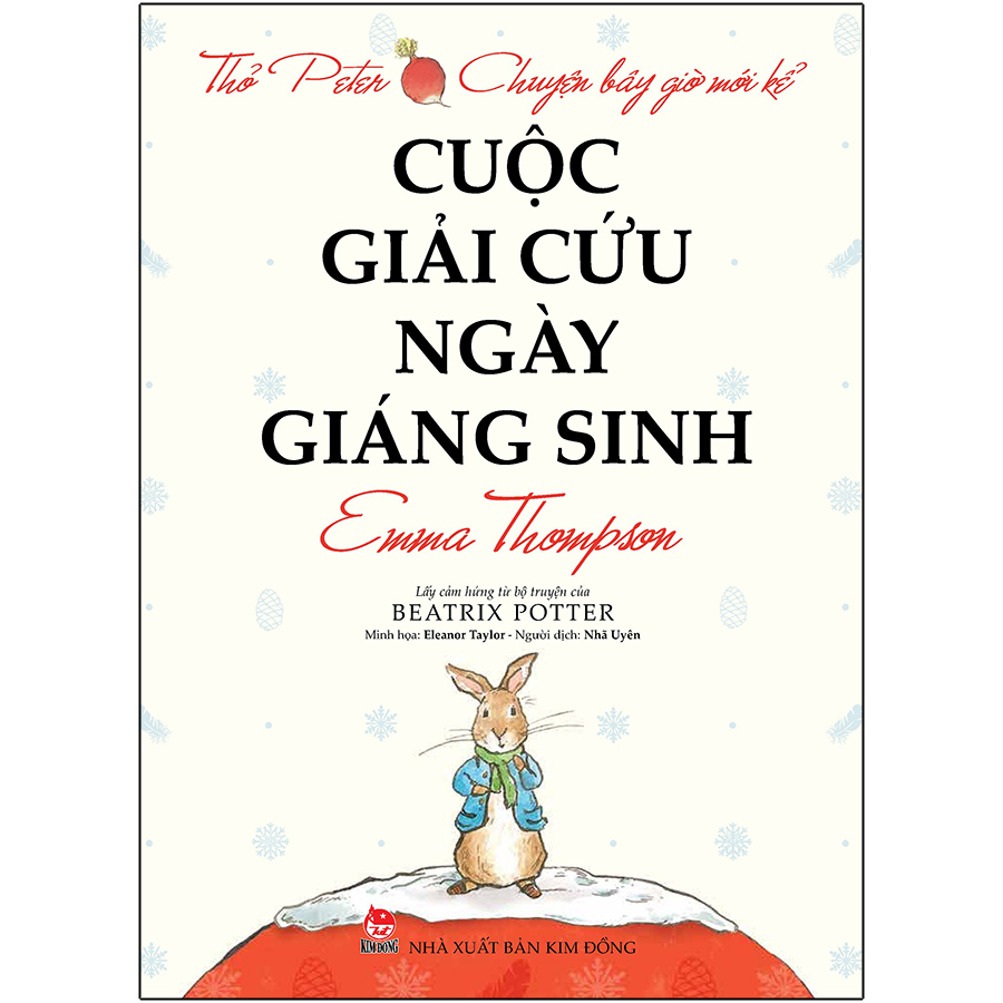 Thỏ Peter - Chuyện Bây Giờ Mới Kể: Cuộc Giải Cứu Ngày Giáng Sinh (Tái Bản 2021)