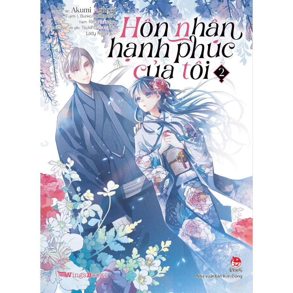 Truyện tranh Hôn nhân hạnh phúc của tôi - Tập 2 - Tặng kèm 2 Bookmark - Wingsbooks - NXB Kim Đồng
