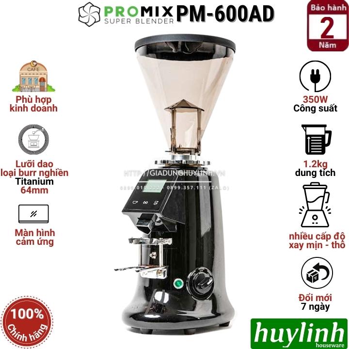 Máy xay cà phê chuyên nghiệp Promix PM-600AD - Lưỡi dao Titanium 64mm - Màn hình cảm ứng - Hàng chính hãng