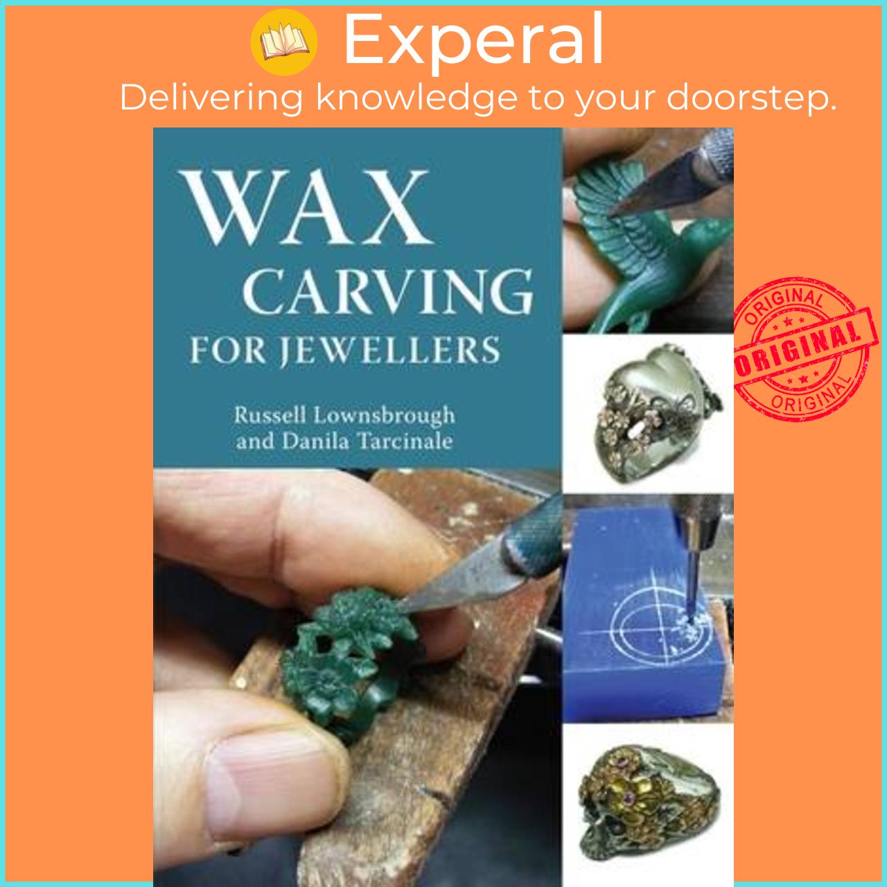 Sách - Wax Carving for Jewellers by Russell Lownsbrough (US edition, paperback)