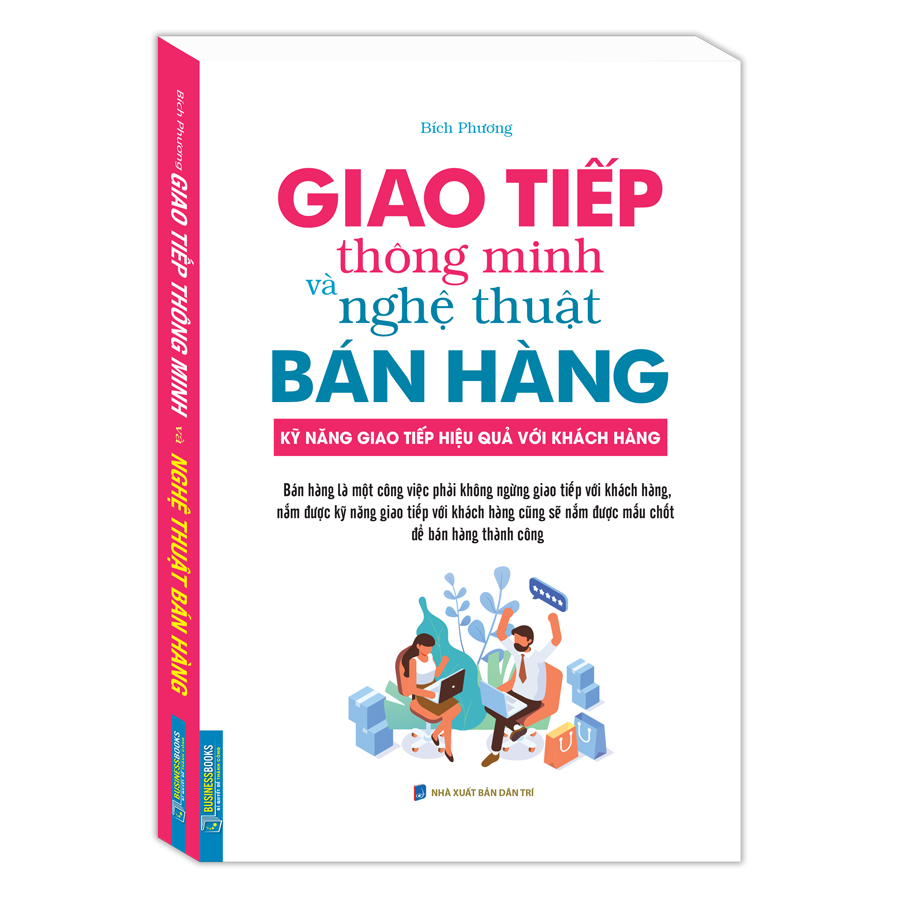 Giao Tiếp Thông Minh Và Nghệ Thuật Bán Hàng (Bìa Mềm)