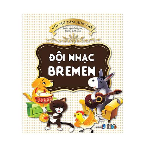 Gợi Mở Tâm Hồn Trẻ - Đội Nhạc Bremen