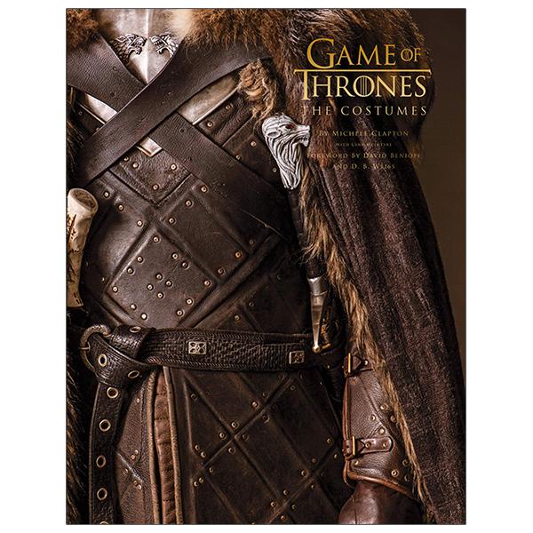 Game Of Thrones: The Costumes: The Official Costume Design Book Of Season 1 To Season 8