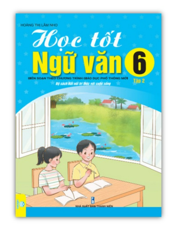 Sách - Học Tốt Ngữ Văn Lớp 6 tập 2 Biên soạn theo CT GDPT mới