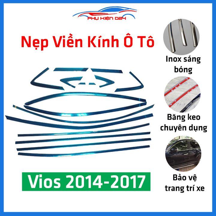 Bộ nẹp viền chân kính cong kính Toyota Vios 2014-2017 Inox sáng bóng chuẩn form xe