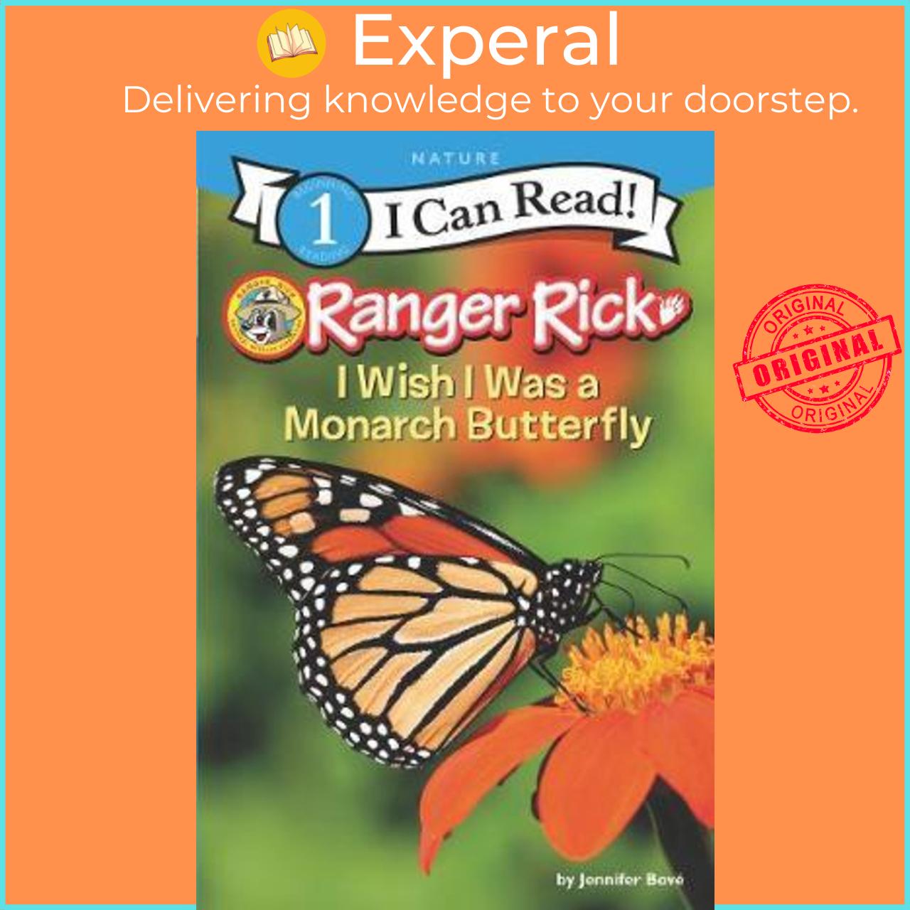Sách - Ranger Rick : I Wish I Was a Monarch Butterfly by Jennifer Bové