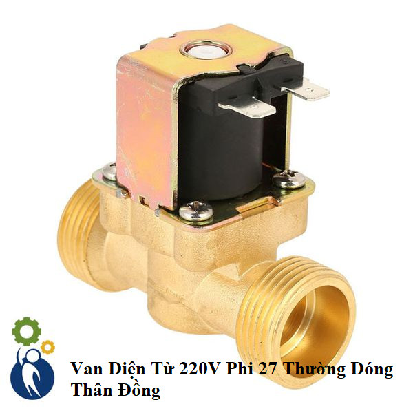 Van Điện Từ 220V Phi 27 Thường Đóng Thân Đồng