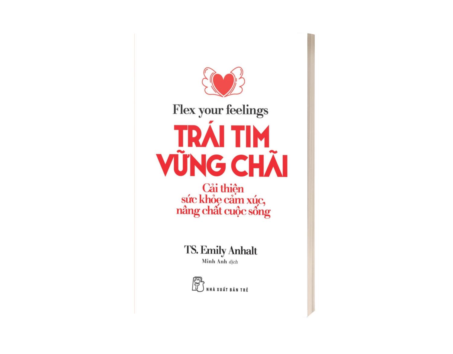 Trái Tim Vững Chãi - Cải Thiện Sức Khỏe Cảm Xúc, Nâng Chất Cuộc Sống