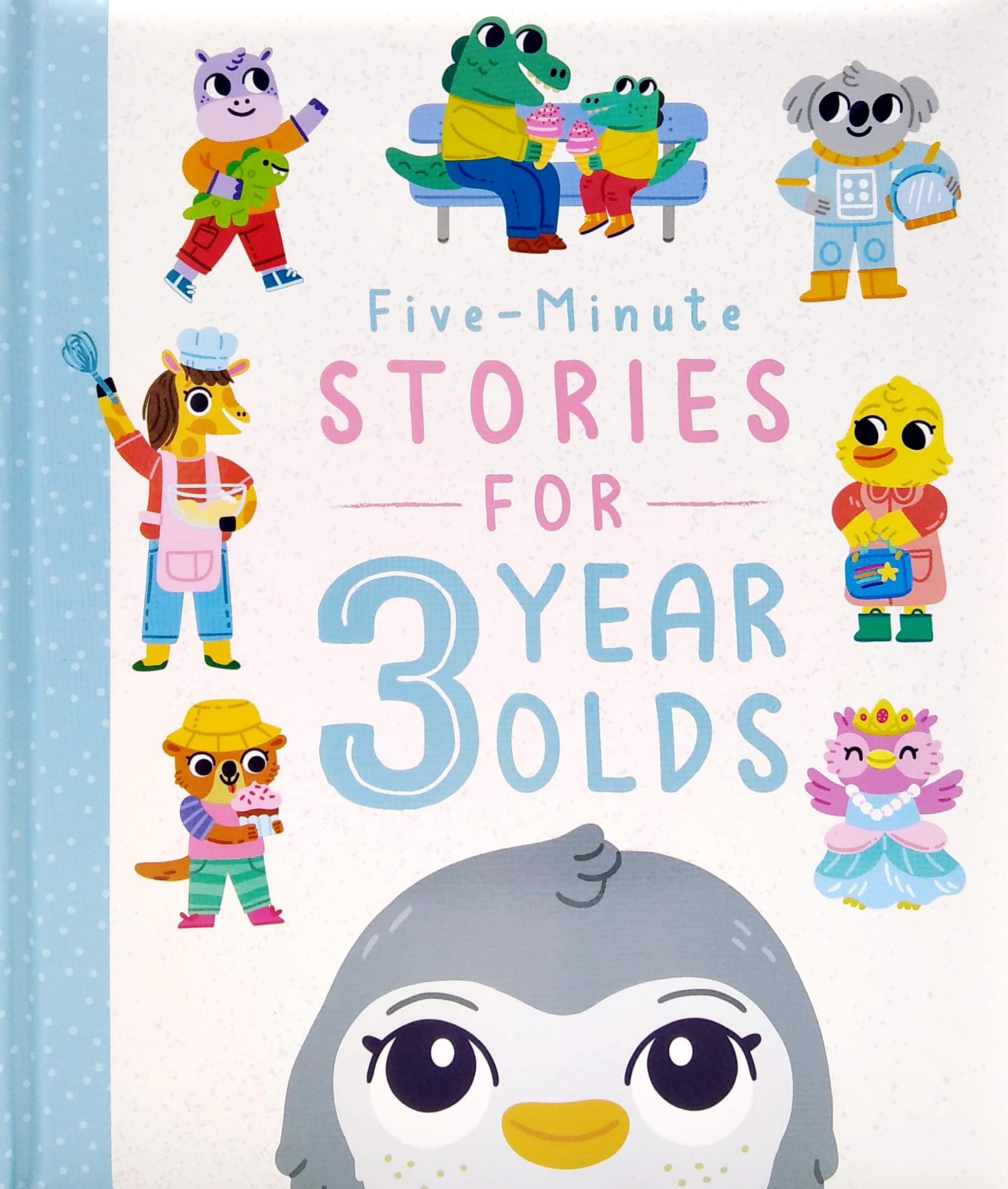 Five-Minute Stories For 3 Year Olds (Bedtime Story Collection)