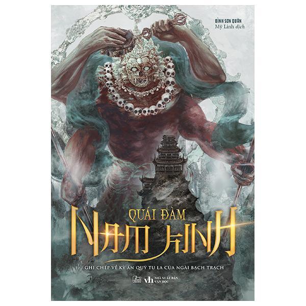 Quái Đàm Nam Kinh - Ghi Chép Về Kỳ Án Quỷ Tu La Của Ngài Bạch Trạch - Bản Quyền