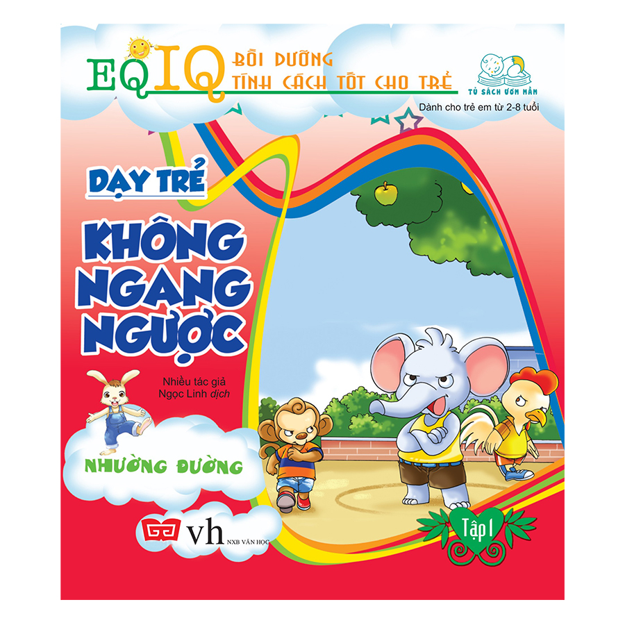 Dạy Trẻ Không Ngang Ngược 1 - Nhường Đường (Tái Bản 2018)