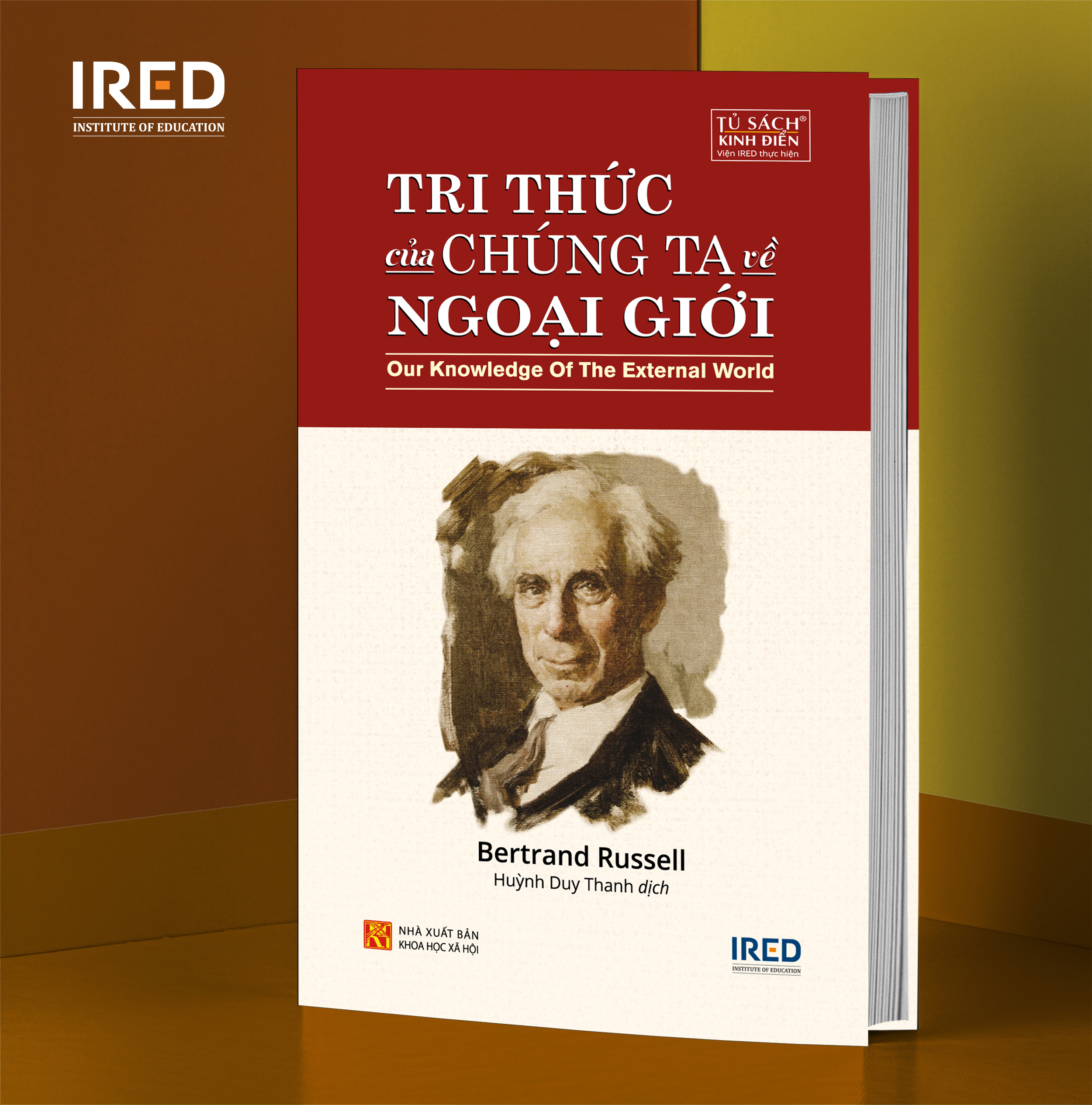 TRI THỨC CỦA CHÚNG TA VỀ NGOẠI GIỚI (Our Knowledge of the External World) - Bertrand Russell - Huỳnh Duy Thanh dịch - (bìa mềm)