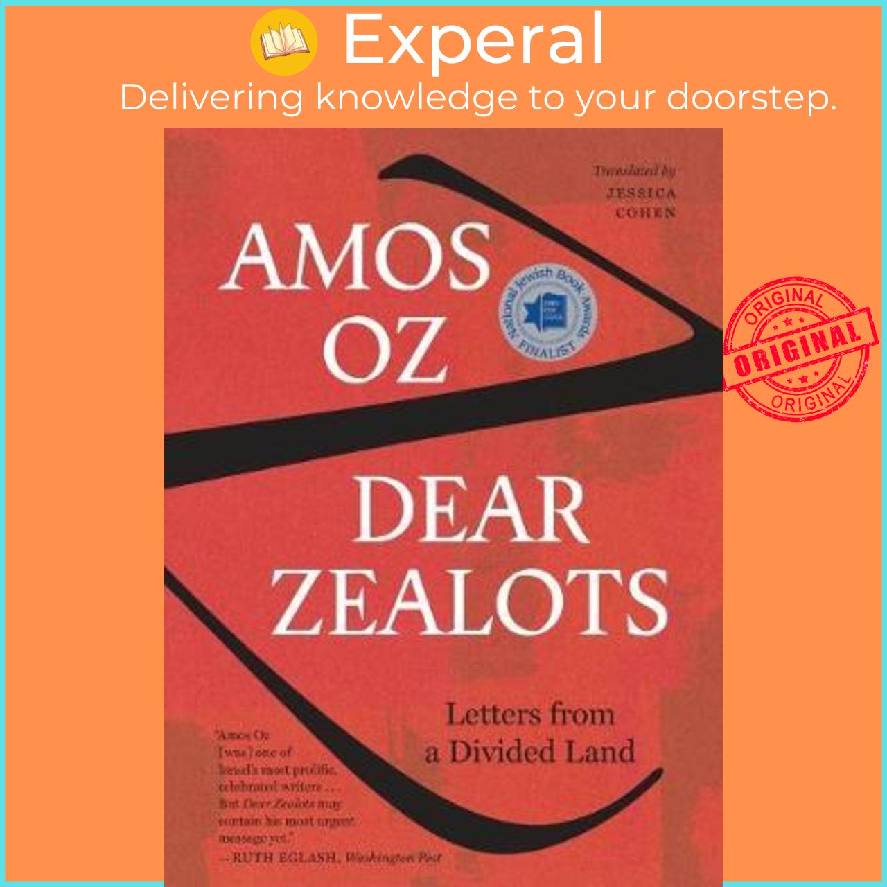 Sách - Dear Zealots : Letters from a Divided Land by Amos Oz (US edition, paperback)