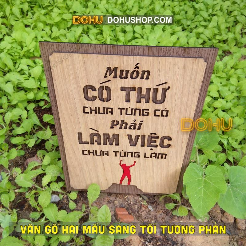 Tranh Gỗ Tạo Động Lực DOHU213: “Muốn có thứ chưa từng có phải làm việc chưa từng làm” - Phong cách Vintage Giá Xưởng