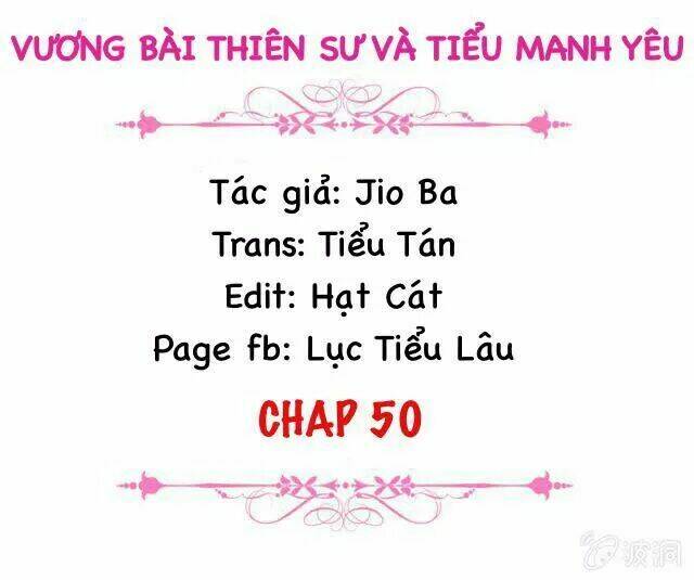 vương bài thiên sư và tiểu manh yêu chapter 50 2