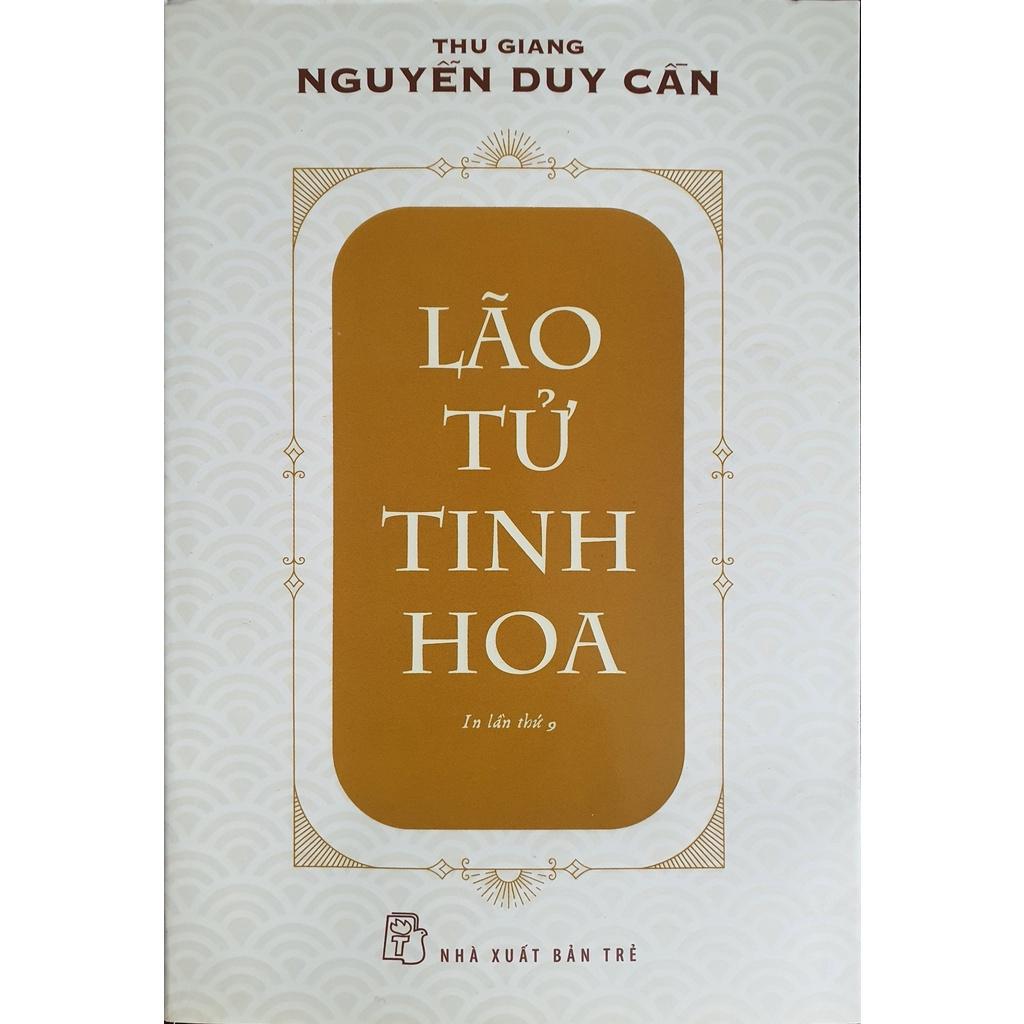 Combo 2 Cuốn :  Lão Tử Tinh Hoa và Lão Tử Đạo Đức Kinh ( Thu Giang - Nguyễn Duy Cần ) - NXB Trẻ