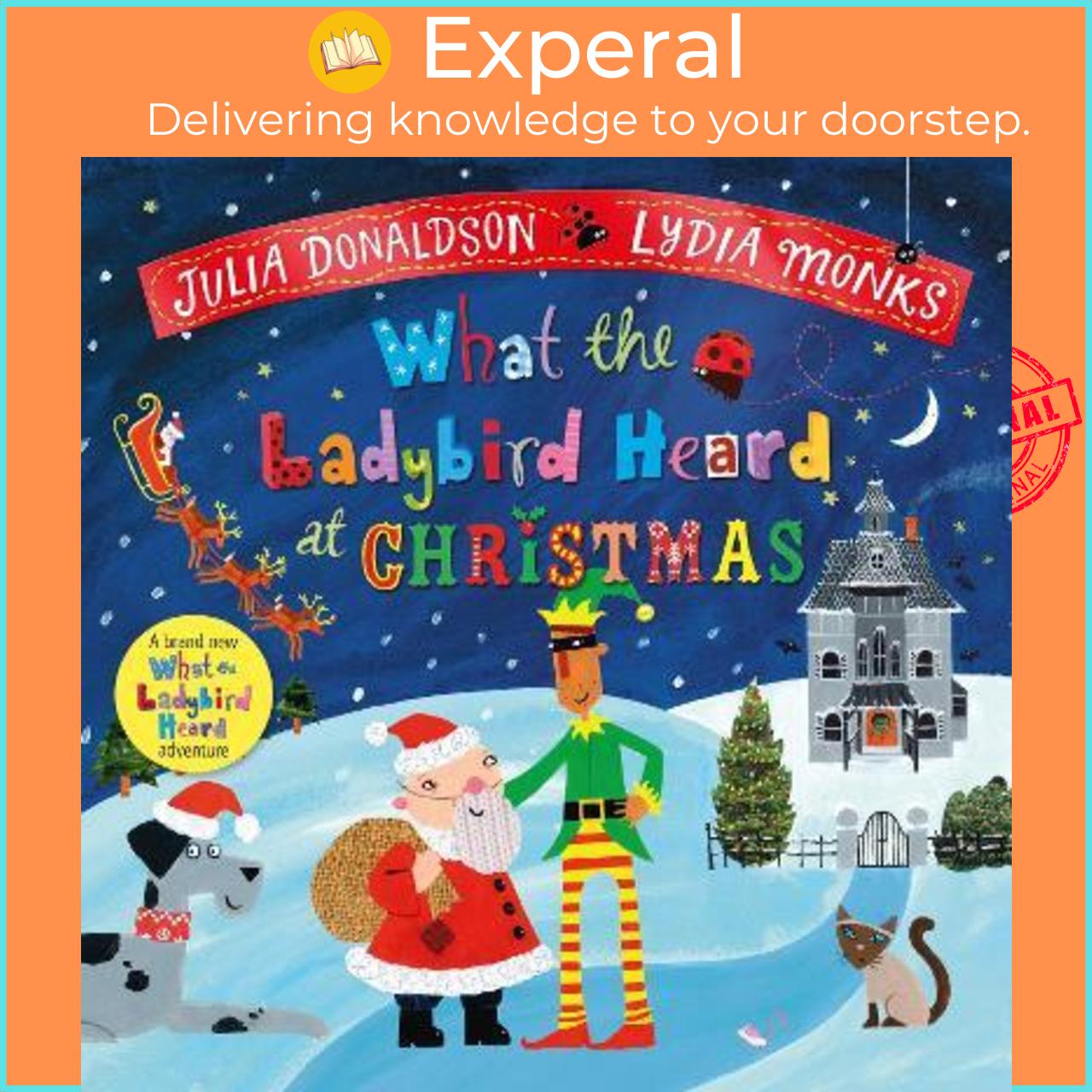 Sách - What the Ladybird Heard at Christmas by Julia Donaldson,Lydia Monks