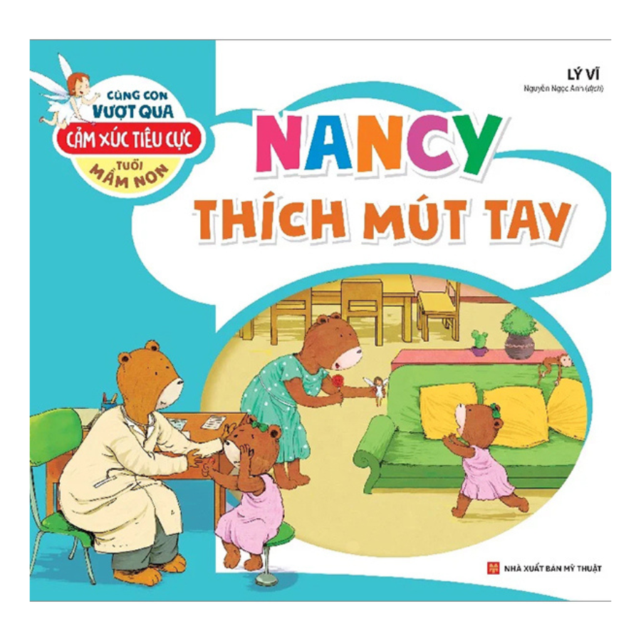 Cùng Con Vượt Qua Cảm Xúc Tiêu Cực Tuổi Mầm Non  – Nancy Thích Mút Tay B35