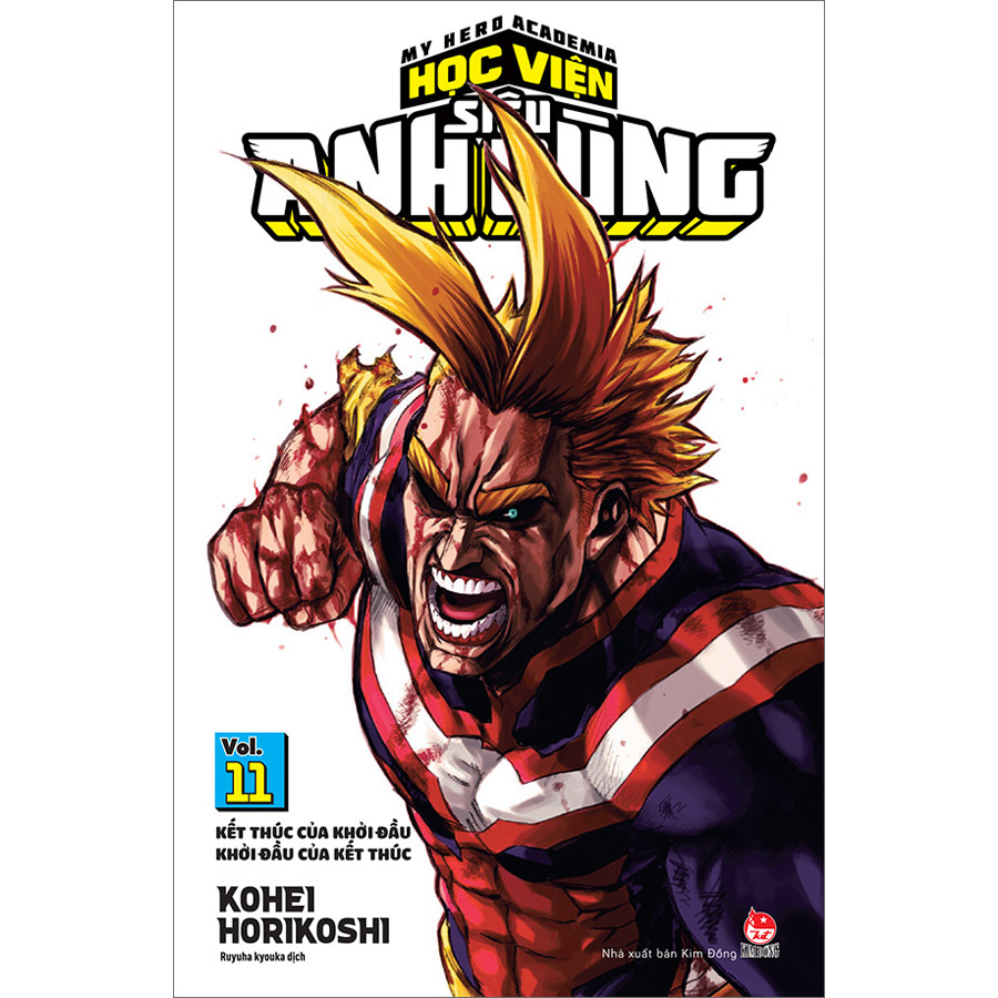 My Hero Academia - Học Viện Siêu Anh Hùng Tập 11: Kết Thúc Của Khởi Đầu - Khởi Đầu Của Kết Thúc (Tái Bản 2022)