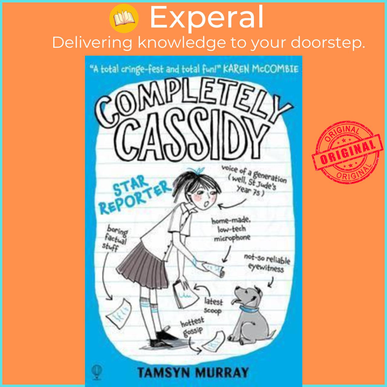 Sách - Completely Cassidy Star Reporter by Tamsyn Murray