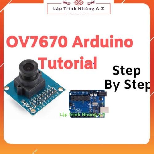 [Lập Trình Nhúng A-Z][159] Module Camera Ov7670