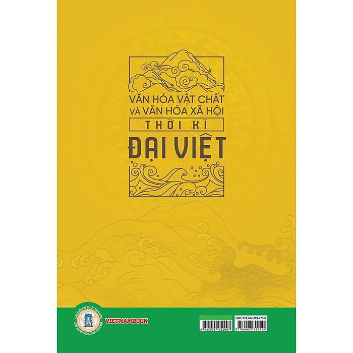 Văn Hóa Vật Chất Và Văn Hóa Xã Hội Thời Kì Đại Việt - Nguyễn Duy Hinh, Trần Bình, Vũ Hoàng Hiếu