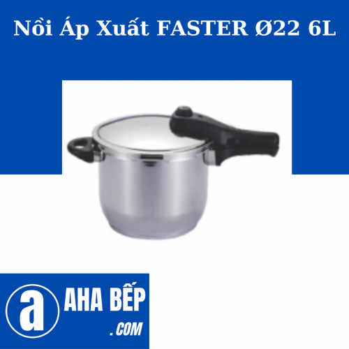 Nồi Áp Suất Faster Faster 6L. Hàng Chính Hãng