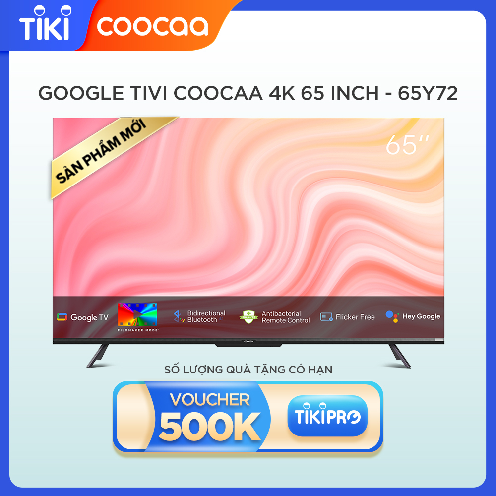 Google Tivi Coocaa 4K 65 Inch - Model 65Y72 - Hàng Chính Hãng