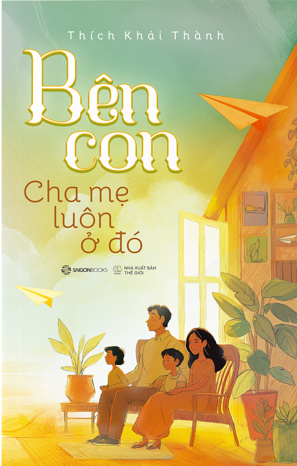 Sách Bên Con, Cha Mẹ Luôn Ở Đó