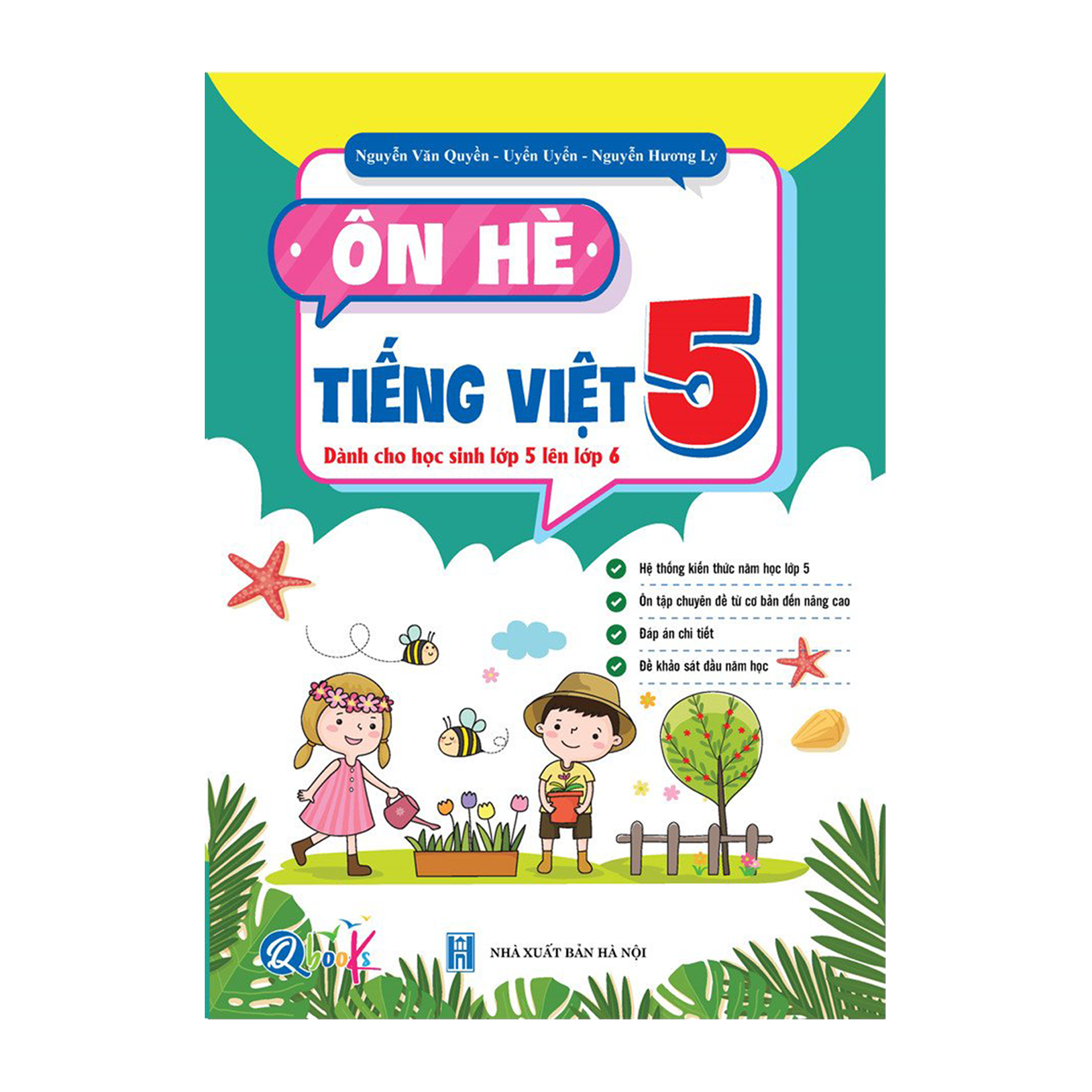 Ôn Hè Toán Và Tiếng Việt 5 - Dành Cho Học Sinh Lớp 5 Lên Lớp 6 (Tự Chọn Sách)
