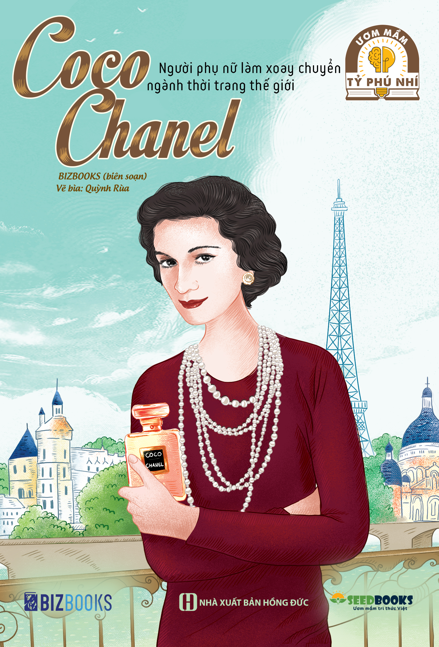 COCO CHANEL: Người phụ nữ làm xoay chuyển ngành thời trang thế giới - Bộ sách ươm mầm tỷ phú nhí Bizbooks