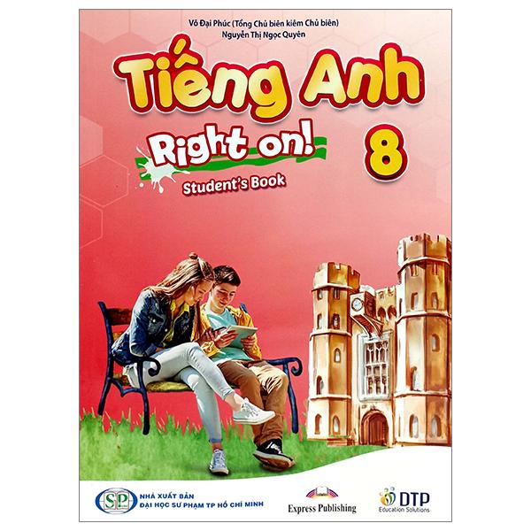 Tiếng Anh 8 Right On - Student Book 2023
