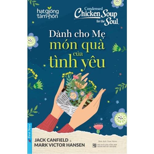 Sách - Combo Dành cho Mẹ Món quà của tình yêu + Tình yêu thương gia đình + Món quà cuộc sống - FirstNews