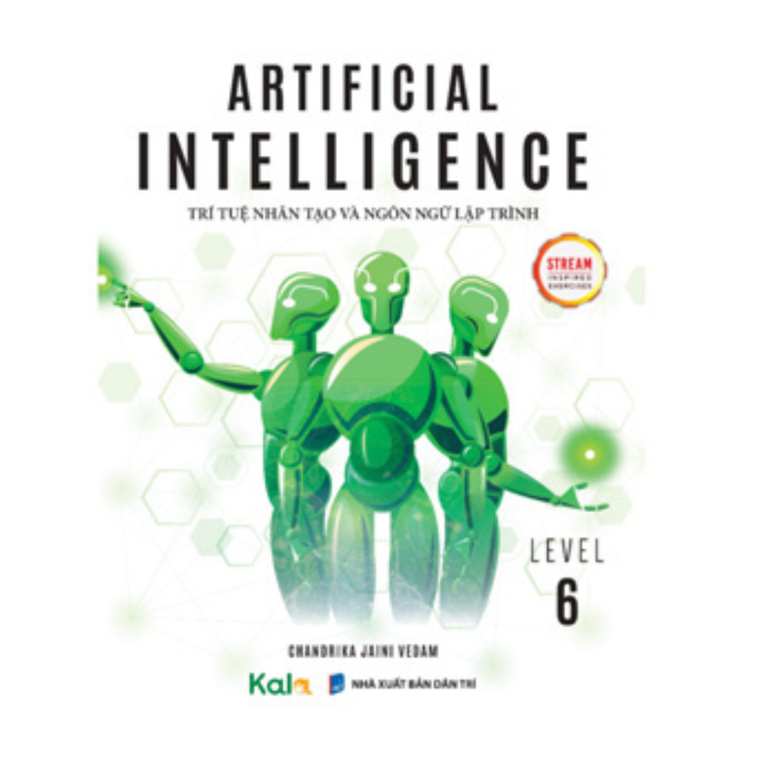 Artificial Intelligence Level 6 - Sách trí tuệ nhân tạo và ngôn ngữ lập trình cho học sinh lớp 6