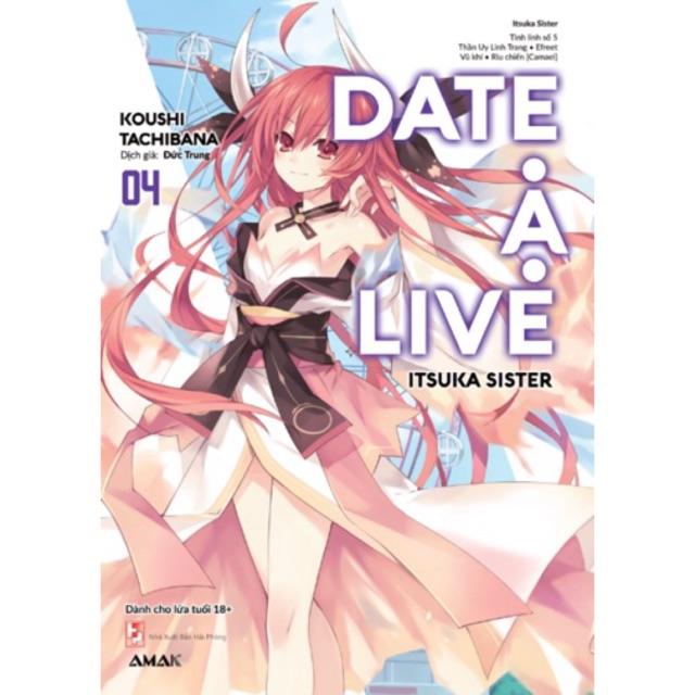 Date a live tập 4( bản đặc biệt và bản thường) - Bản Quyền