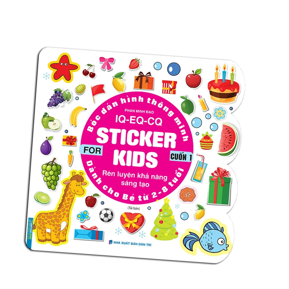 Bóc Dán Hình Thông Minh IQ - EQ - CQ - Sticker For Kids Cuốn 1 (2-8t) - Tái Bản