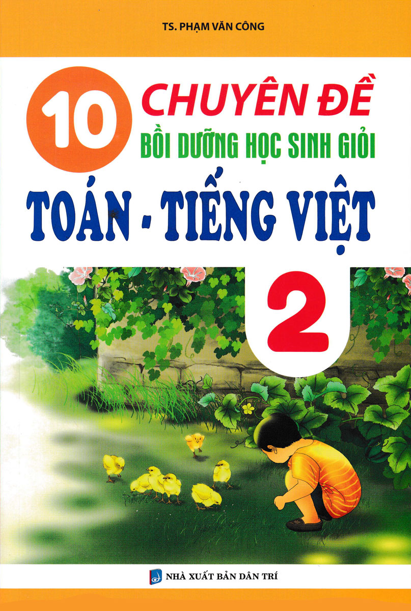 10 Chuyên Đề Bồi Dưỡng Học Sinh Giỏi Toán - Tiếng Việt 2 - KV