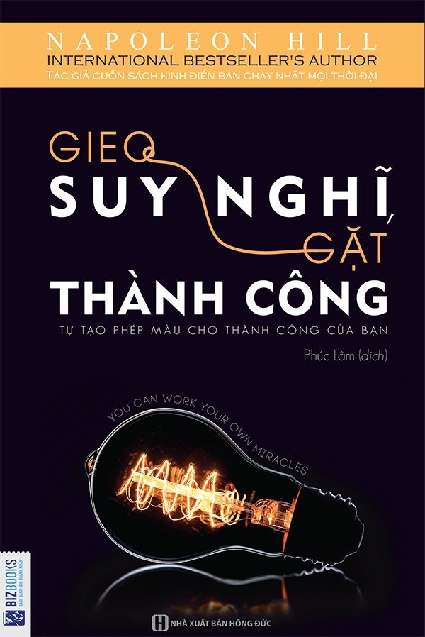 Gieo suy nghĩ gặt thành công - Napoleon Hill_ Sách hay mỗi ngày 