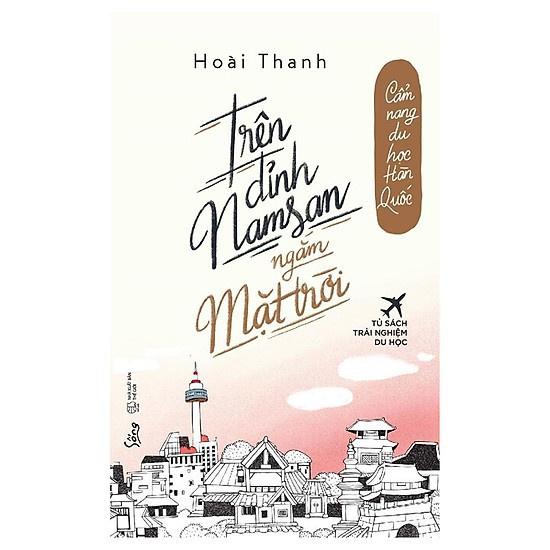 Sách Trên Đỉnh Namsan Ngắm Mặt Trời - Alphabooks - BẢN QUYỀN