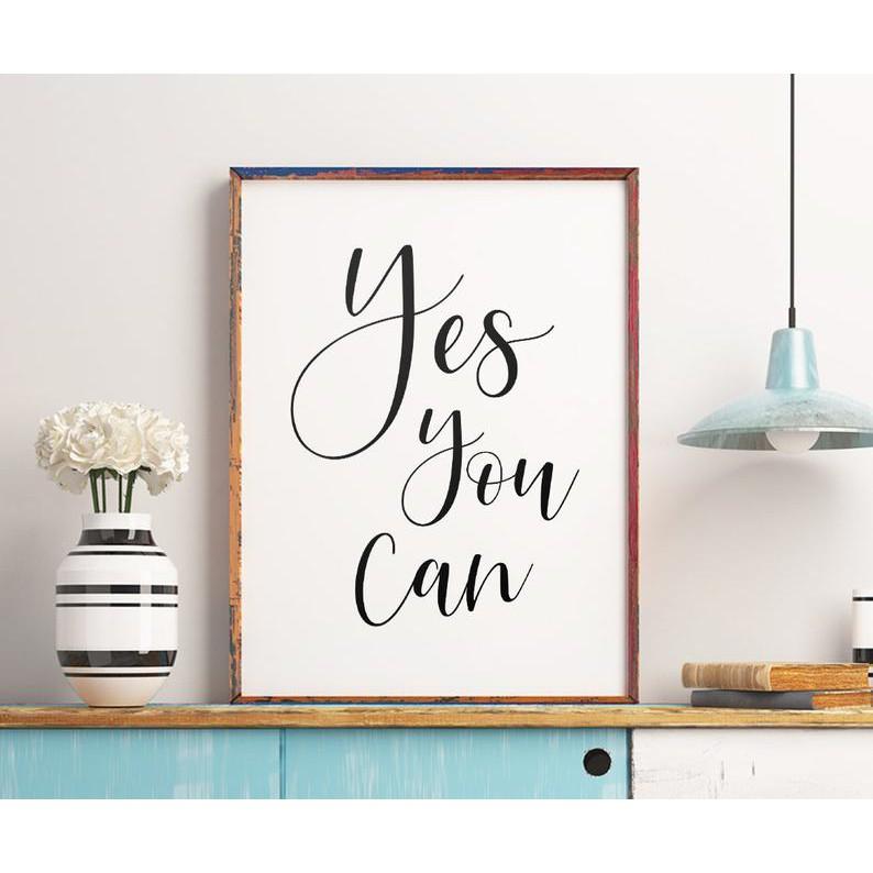 Tranh in cao cấp | Typography-Yes You Can 85 , tranh canvas giá rẻ