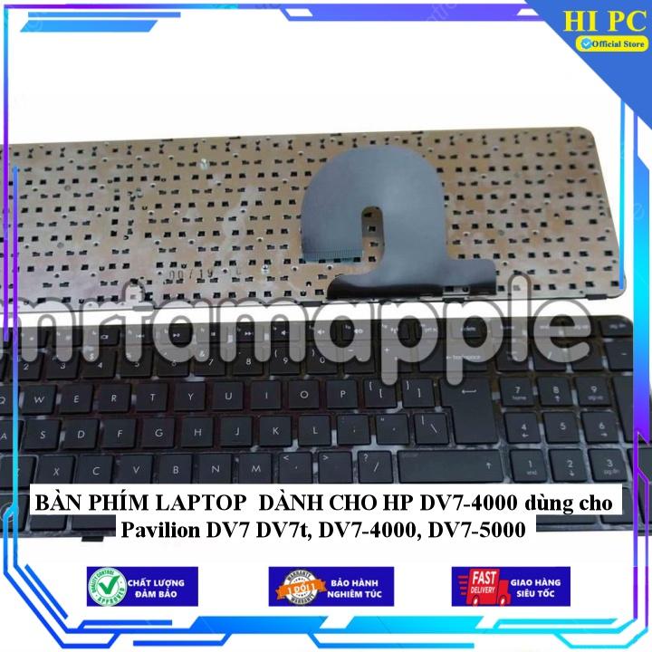 BÀN PHÍM LAPTOP DÀNH CHO HP DV7-4000 dùng cho Pavilion DV7 DV7t, DV7-4000 DV7-5000 - Hàng Nhập Khẩu