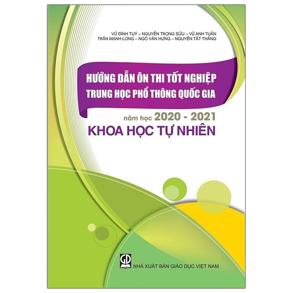 Hướng Dẫn Ôn Tập Tốt Nghiệp Trung Học Phổ Thông Quốc Gia Năm Học 2020 - 2021 Khoa Học Tự Nhiên